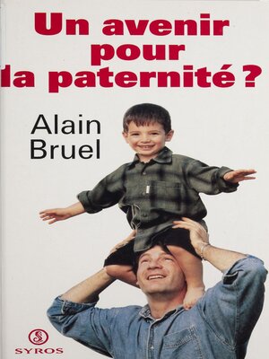 cover image of Un avenir pour la paternité ?